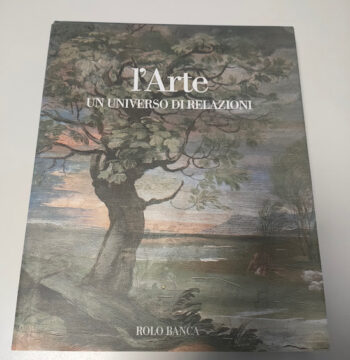 Libro L'Arte Un Universo di relazioni Rolo Banca 2002