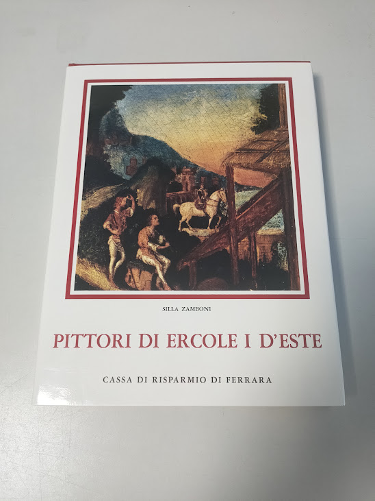 Libro Pittori di Ercole I D'Este 1975